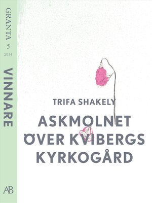 cover image of Askmolnet över Kvibergs kyrkogård. En e-singel från Granta 5